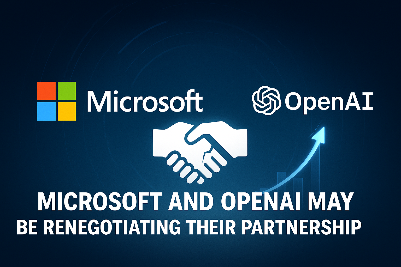 Microsoft and OpenAI may be renegotiating their partnership