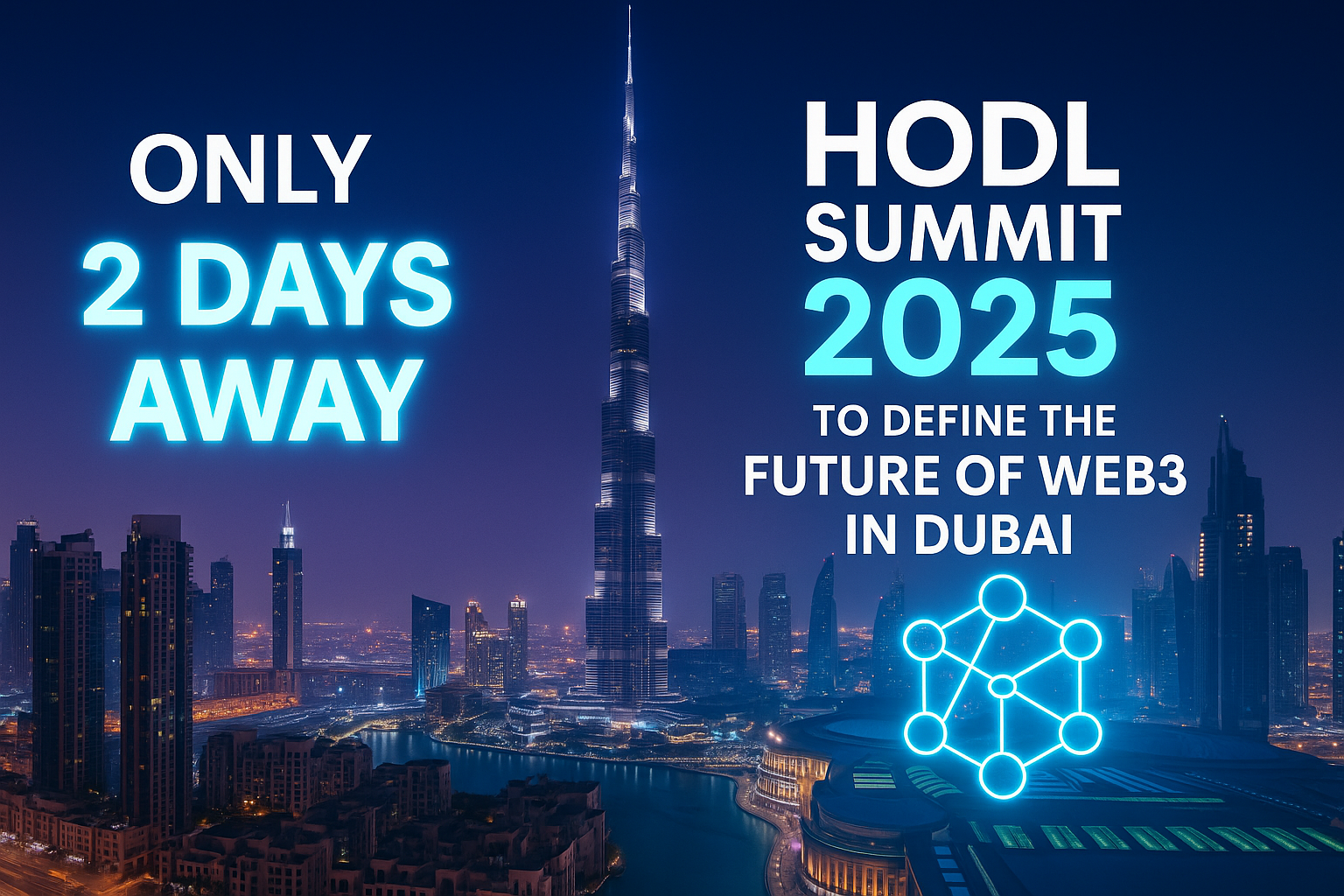Only 2 Days Away: HODL Summit 2025 to Define the Future of Web3 in Dubai