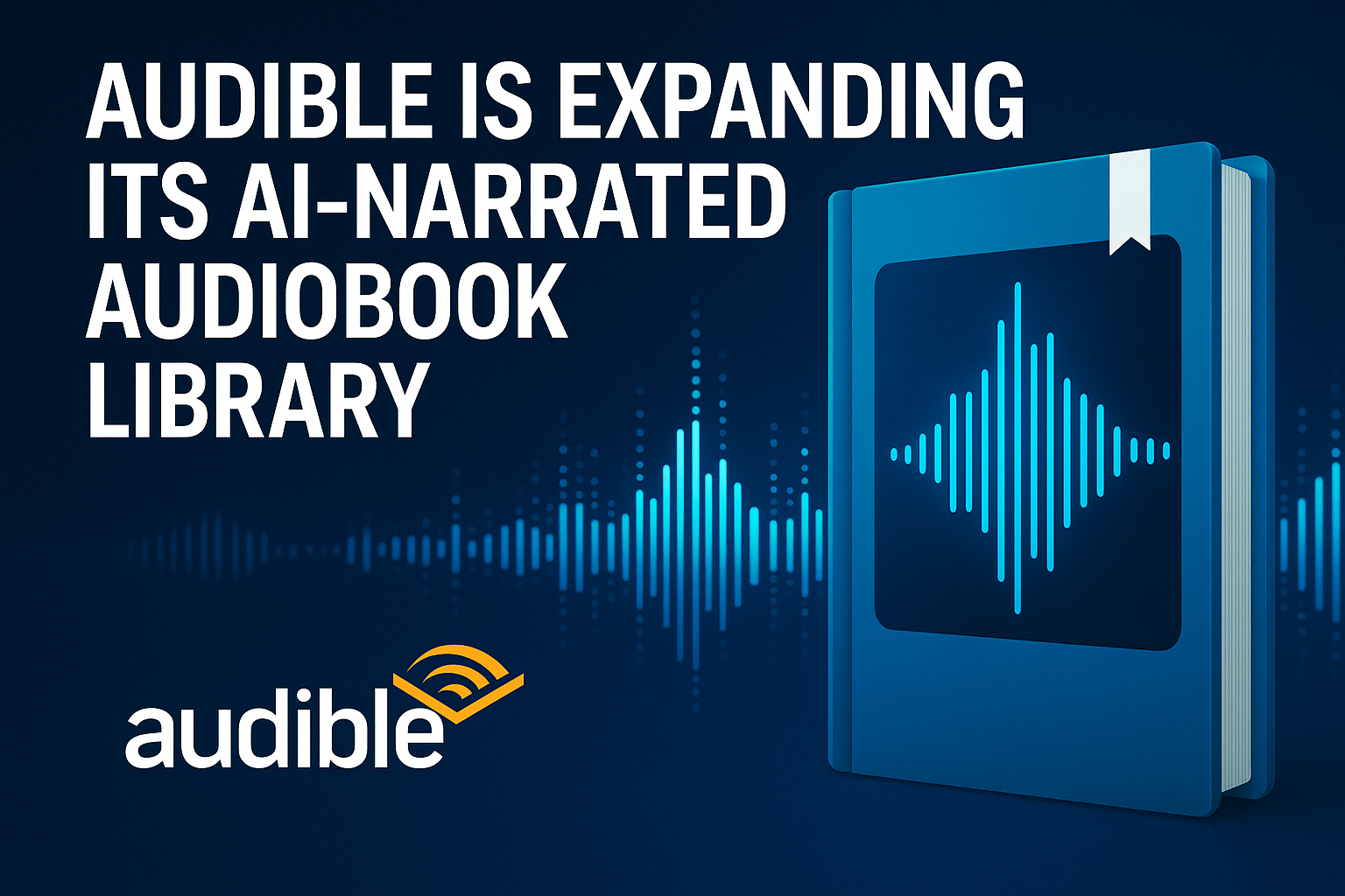 Audible is expanding its AI-narrated audiobook library 