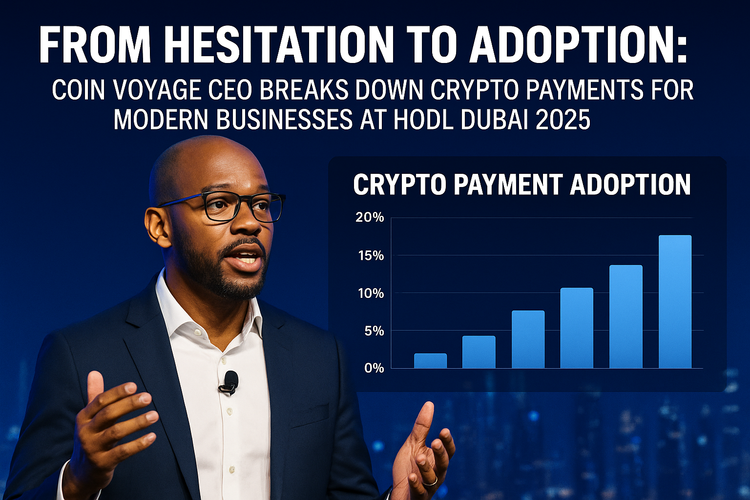 From Hesitation to Adoption: Coin Voyage CEO Breaks Down Crypto Payments for Modern Businesses at HODL Dubai 2025