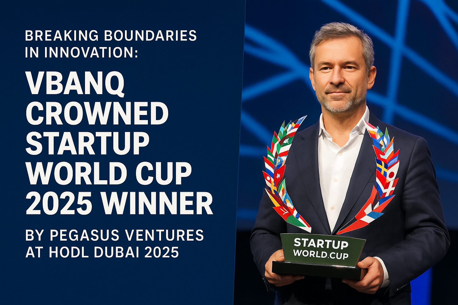 Vbanq Crowned Startup World Cup 2025 Winner by Pegasus Ventures at HODL Dubai 2025