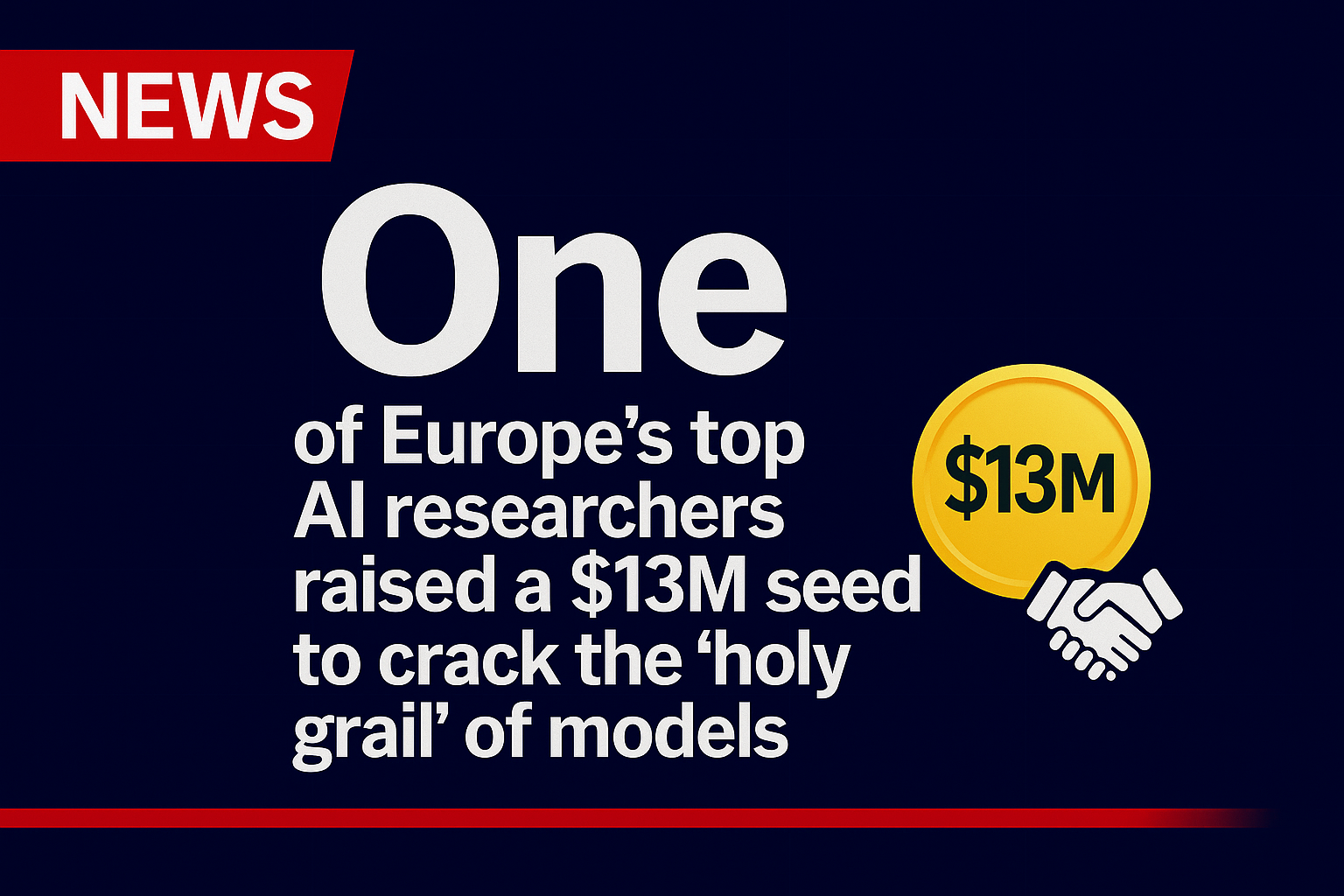 One of Europe’s top AI researchers raised a $13M seed to crack the ‘holy grail’ of models