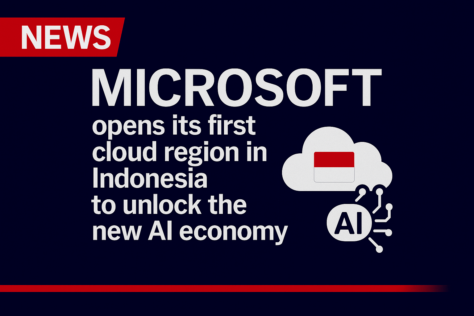 Microsoft opens its first cloud region in Indonesia to unlock the new AI economy