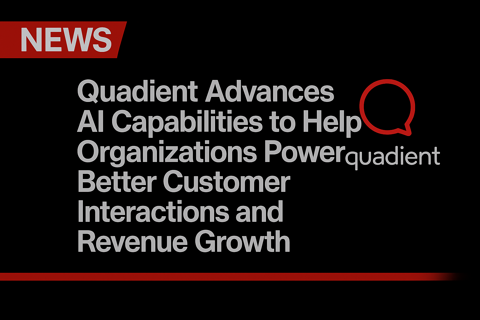 Quadient Advances AI Capabilities to Help Organizations Power Better Customer Interactions and Revenue Growth
