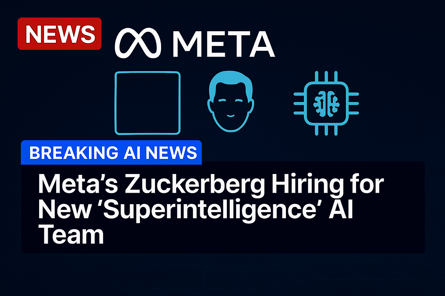 Meta’s Zuckerberg hiring for new ‘superintelligence’ AI team
