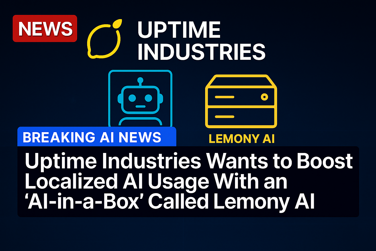 Uptime Industries wants to boost localized AI usage with an ‘AI-in-a-box’ called Lemony AI