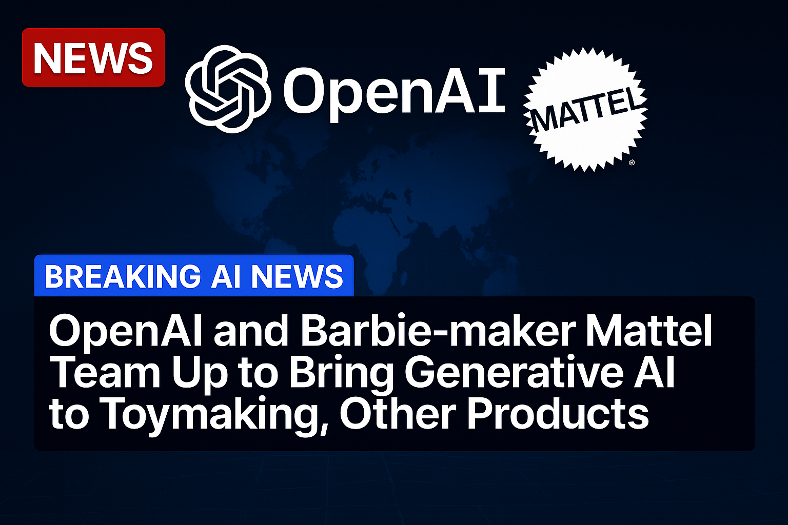 OpenAI and Barbie-maker Mattel team up to bring generative AI to toymaking, other products