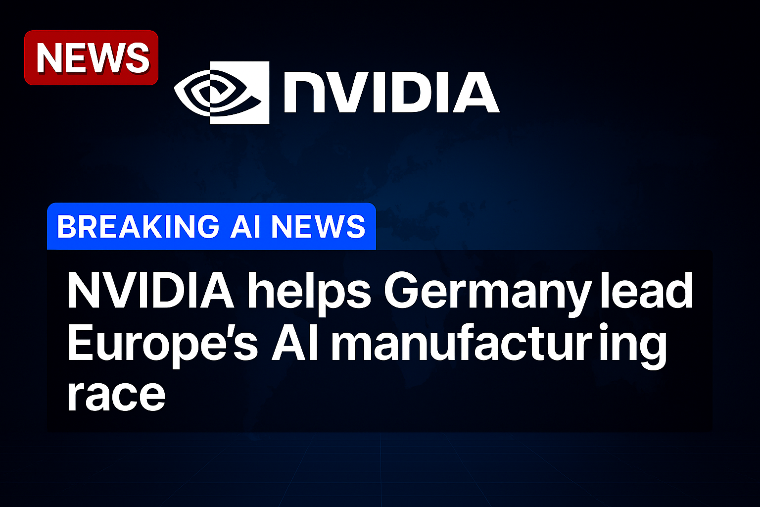 NVIDIA helps Germany lead Europe’s AI manufacturing race