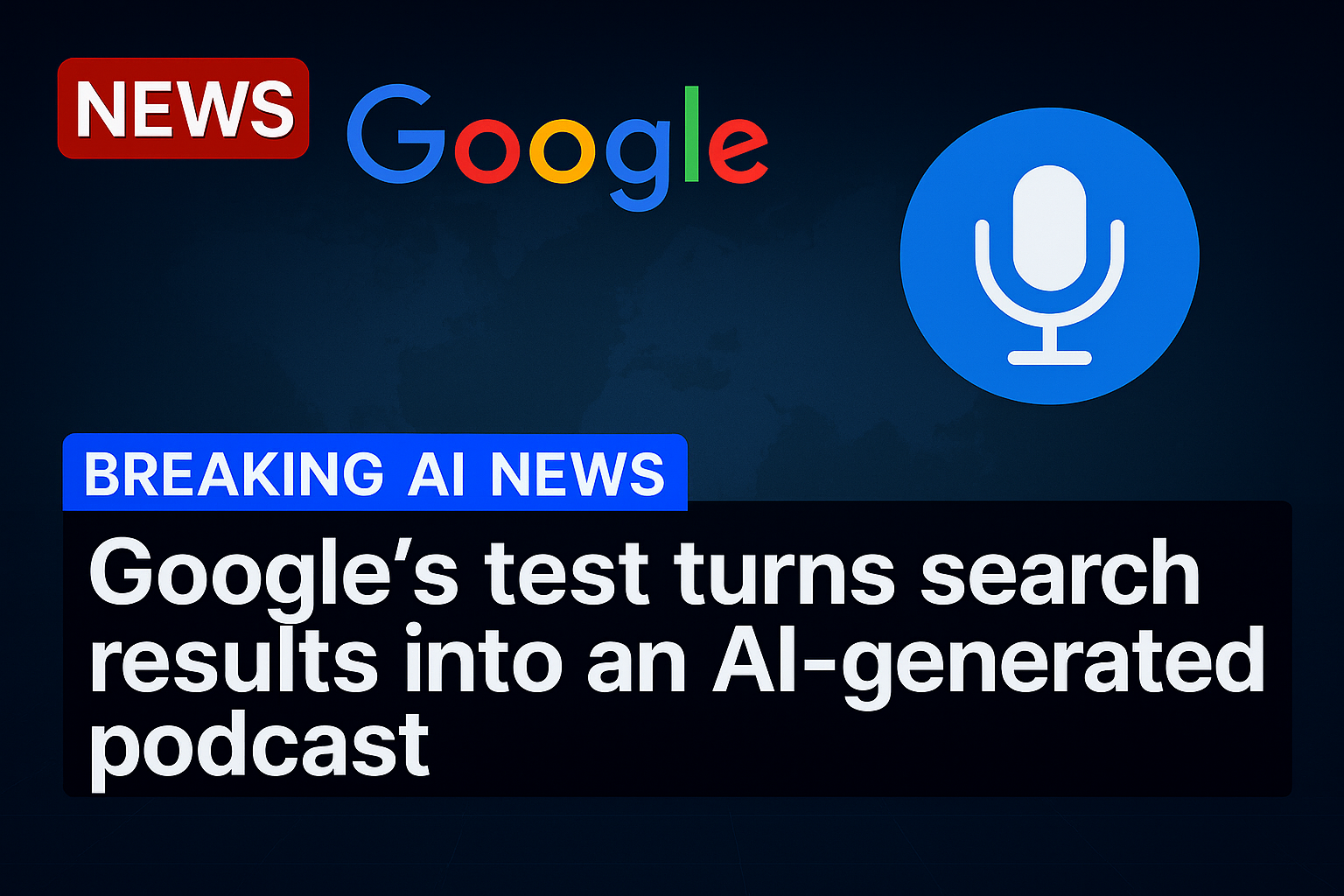 Google’s test turns search results into an AI-generated podcast