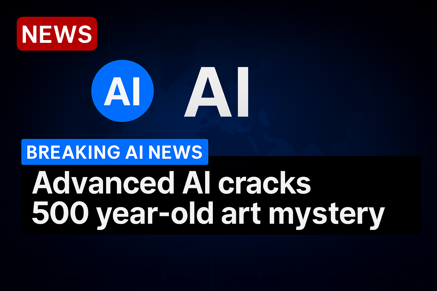 Advanced AI cracks 500 year-old art mystery