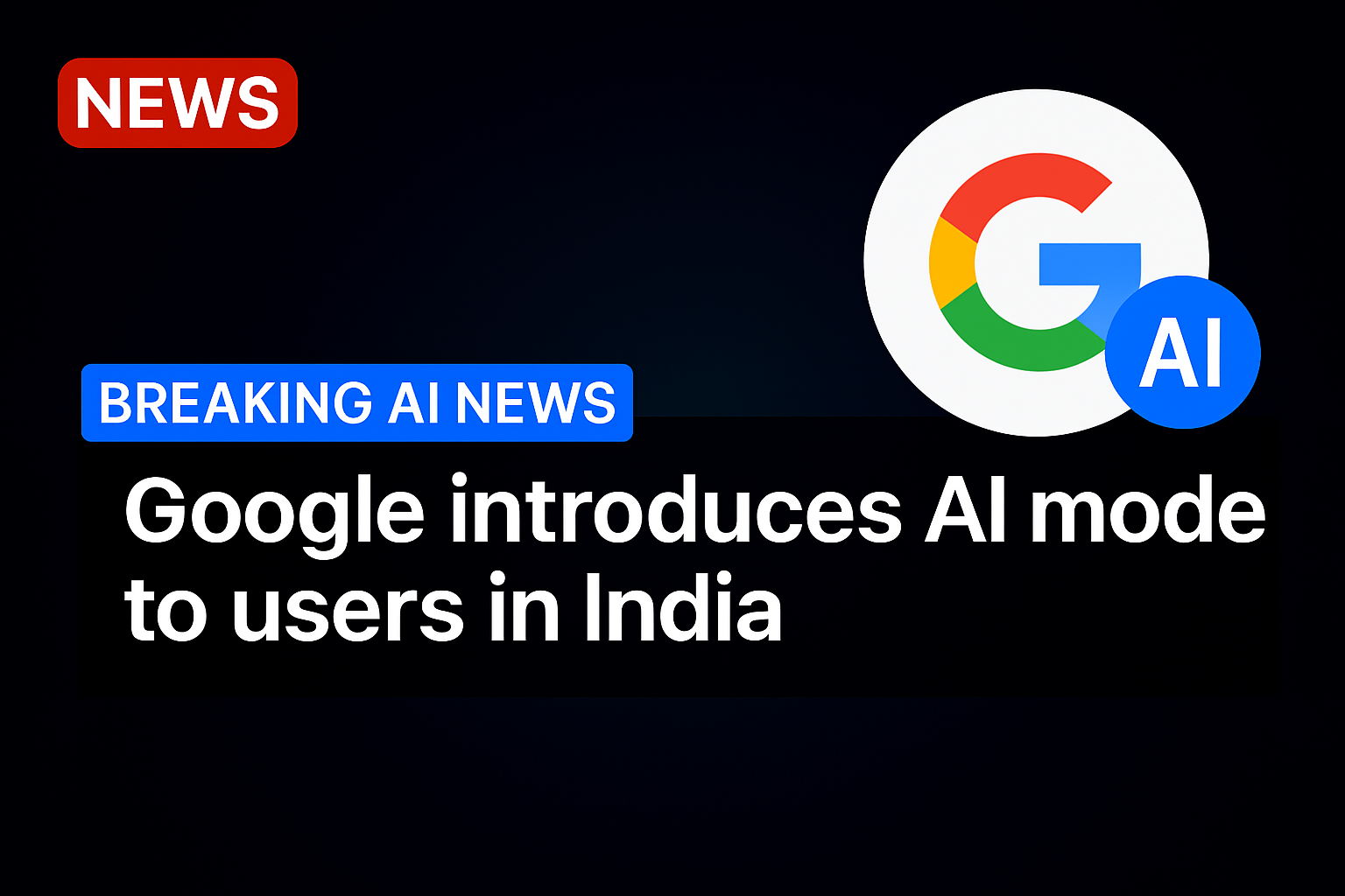 Google introduces AI mode to users in India