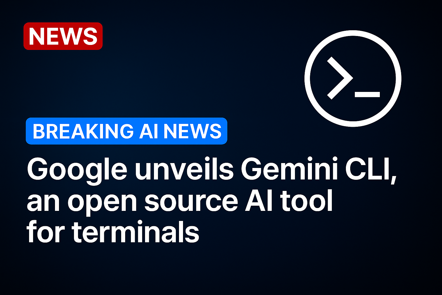 Google unveils Gemini CLI, an open source AI tool for terminals