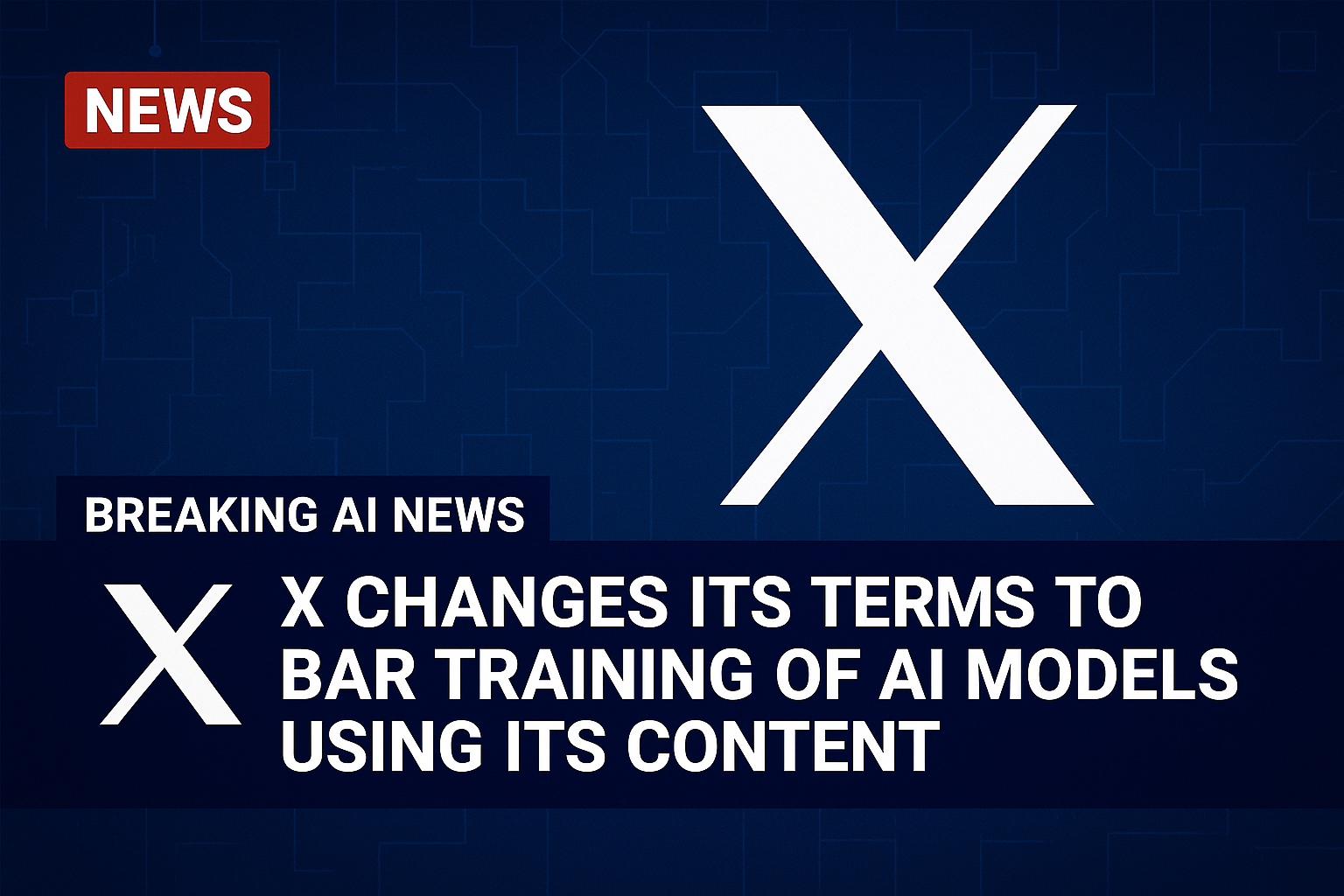 X changes its terms to bar training of AI models using its content