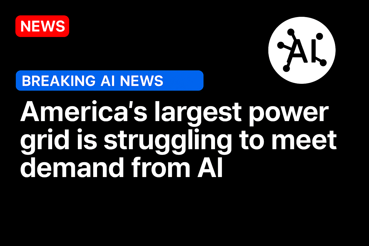 America’s largest power grid is struggling to meet demand from AI