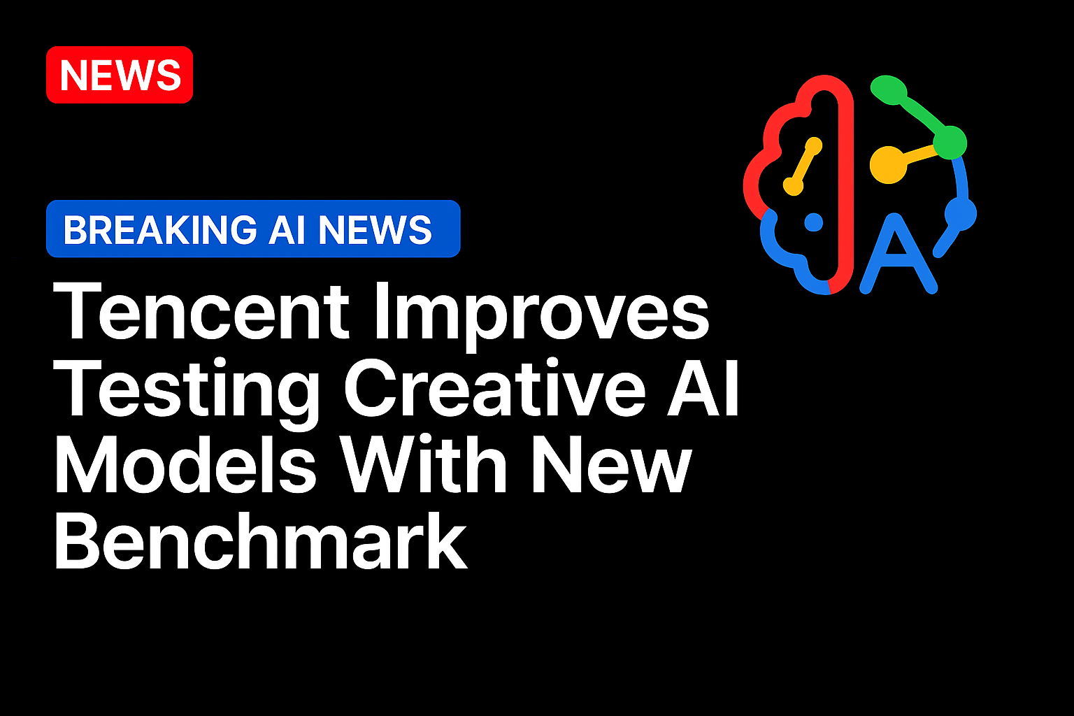 Tencent improves testing creative AI models with new benchmark