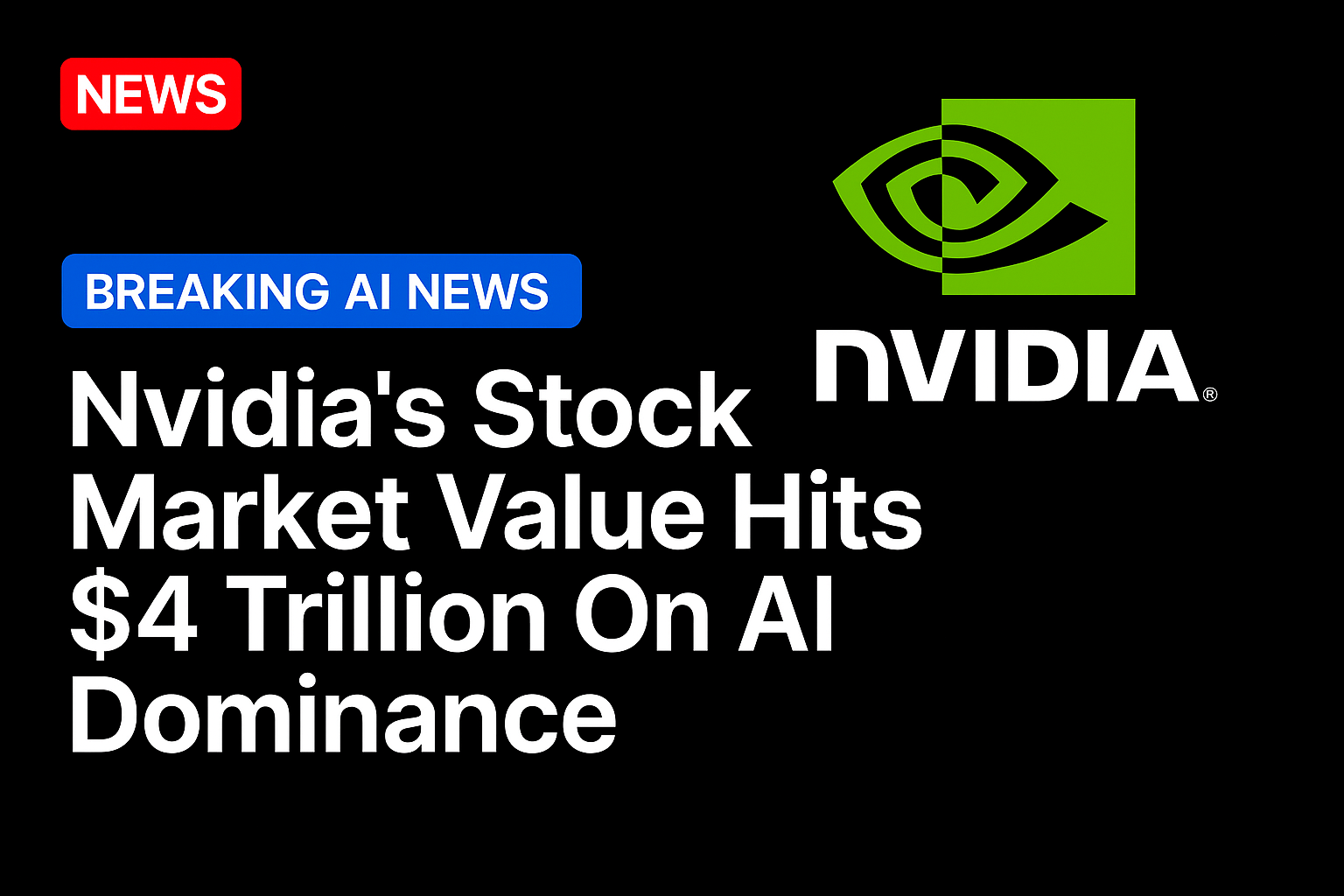 Nvidia’s stock market value hits $4 trillion on AI dominance