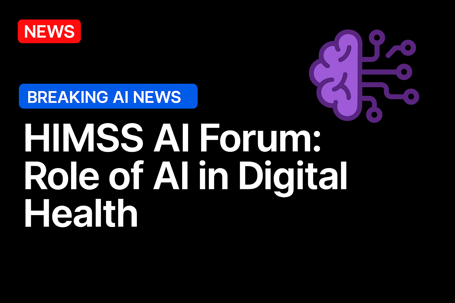 HIMSS AI Forum: Role of AI in digital health