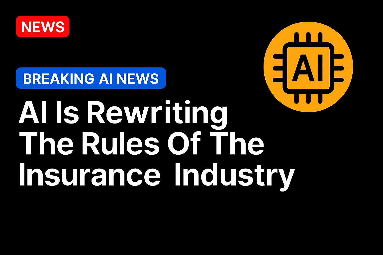AI is rewriting the rules of the insurance industry