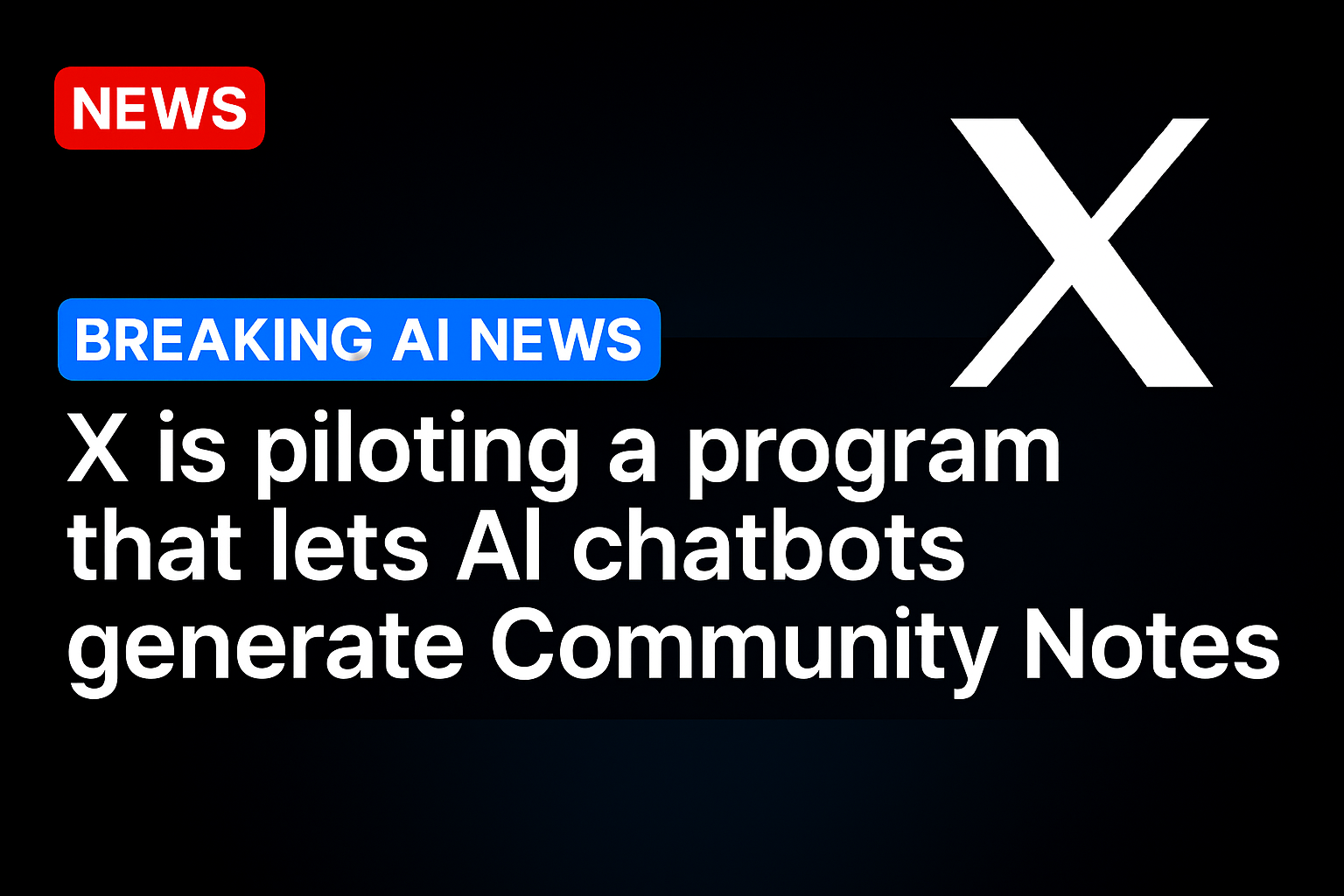 X is piloting a program that lets AI chatbots generate Community Notes