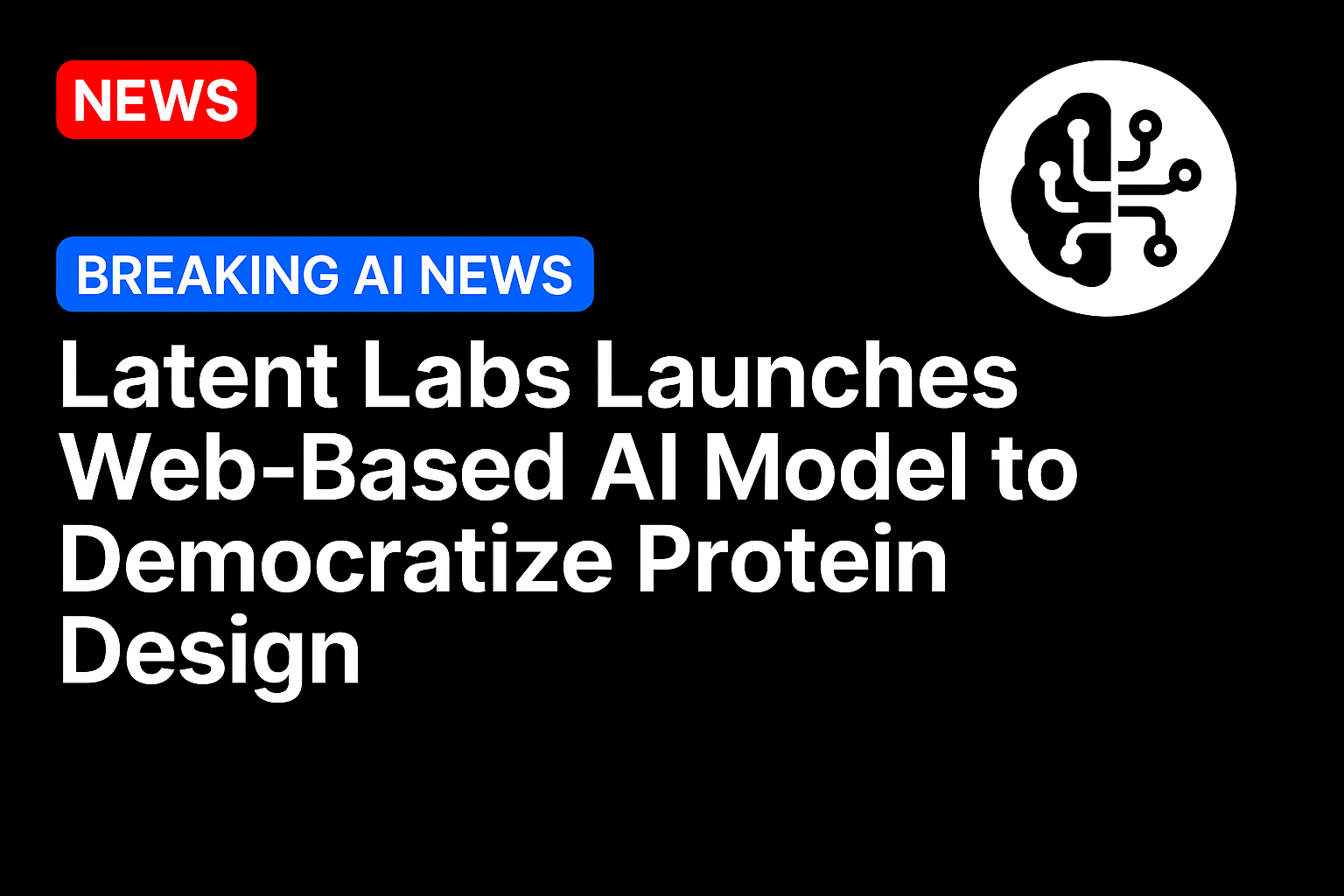 Latent Labs launches web-based AI model to democratize protein design