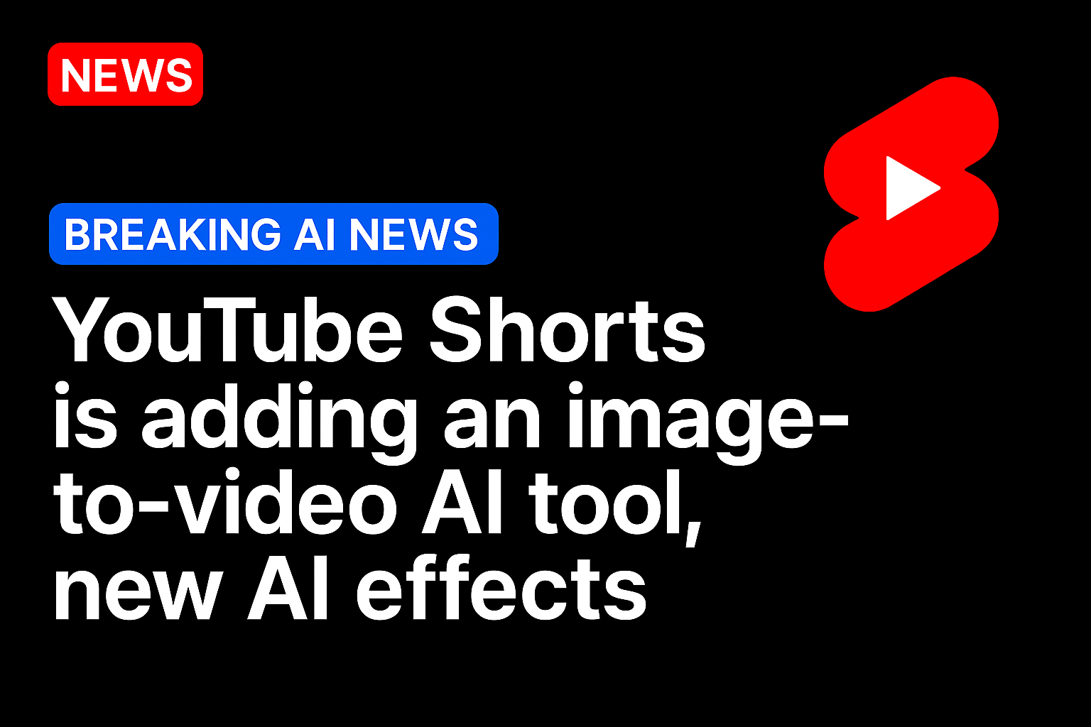 YouTube Shorts is adding an image-to-video AI tool, new AI effects
