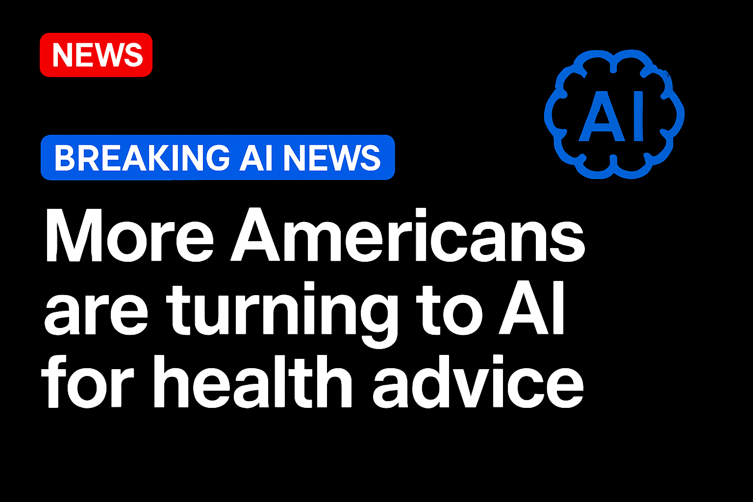More Americans are turning to AI for health advice