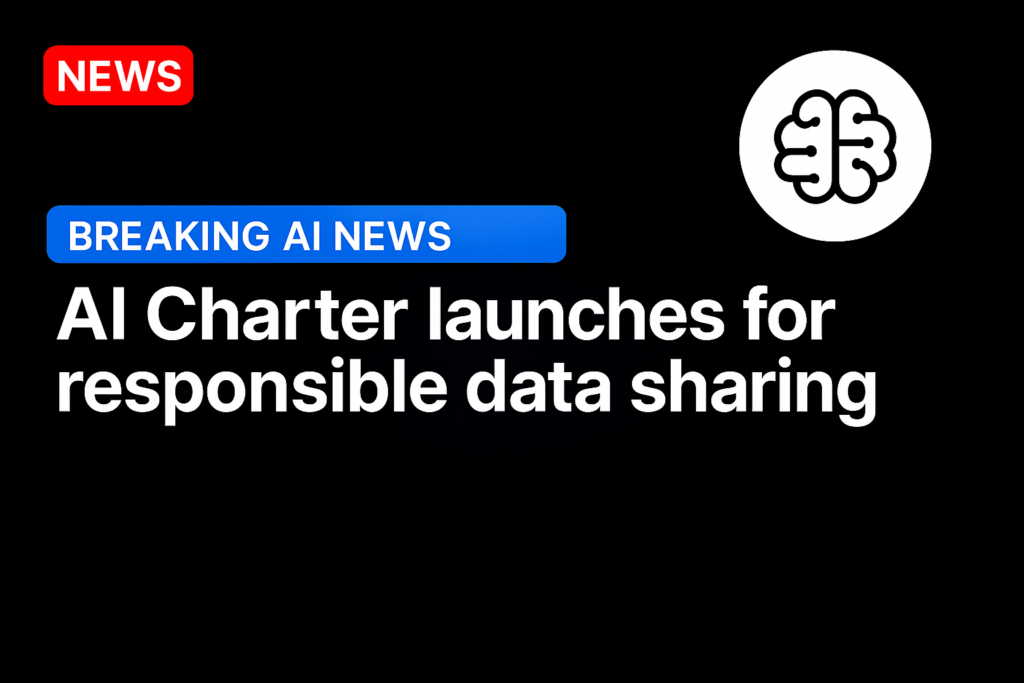 AI Charter Launches for Responsible Data Sharing