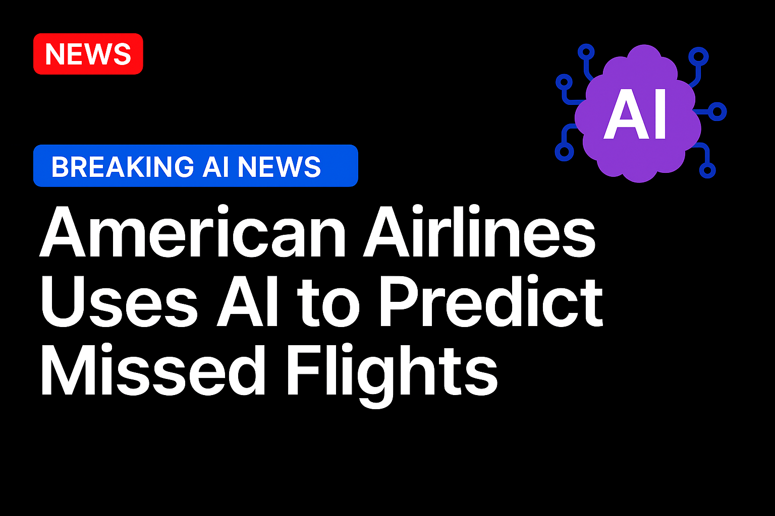 American Airlines Uses AI to Predict Missed Flights