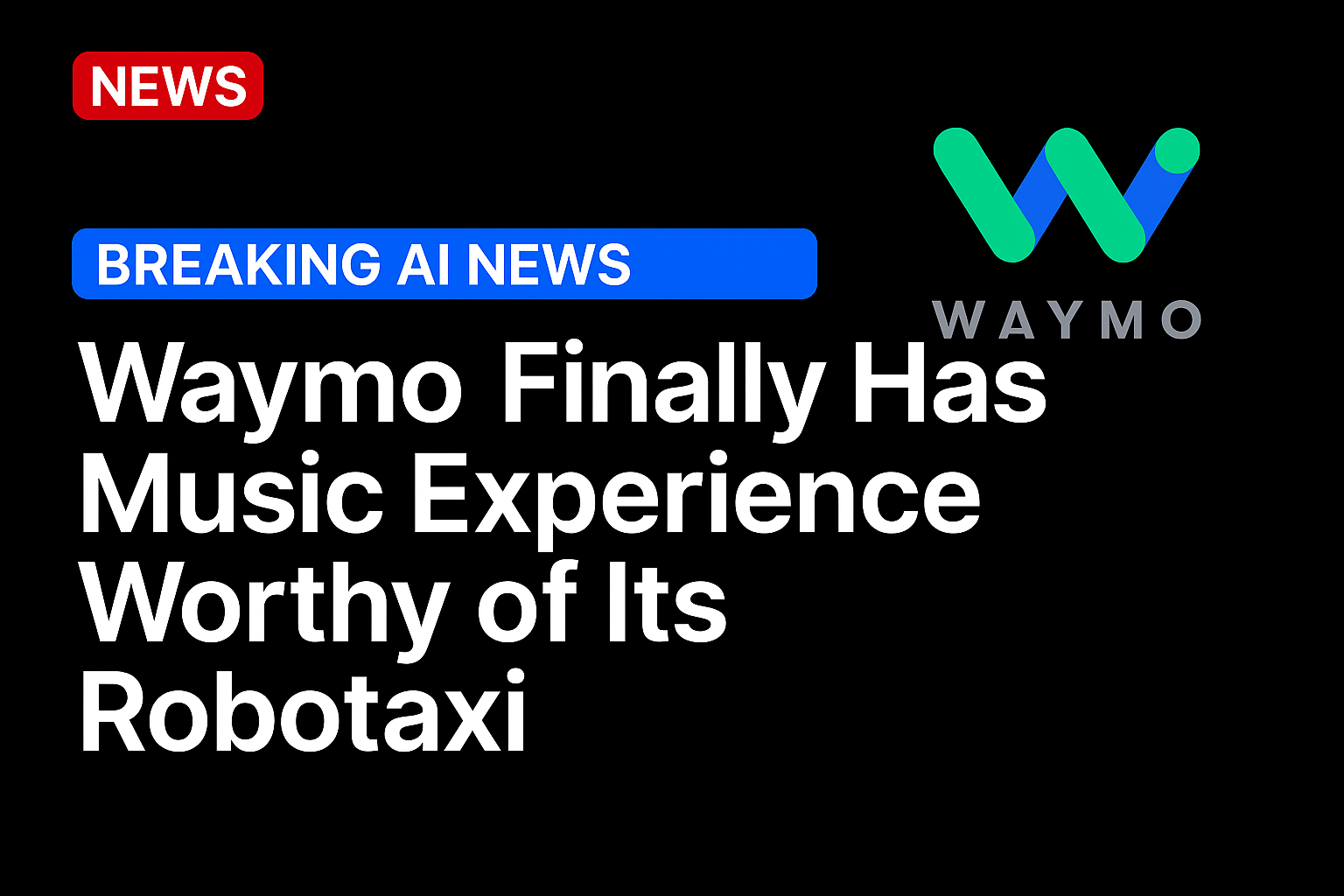 Waymo finally has a music experience worthy of its robotaxi