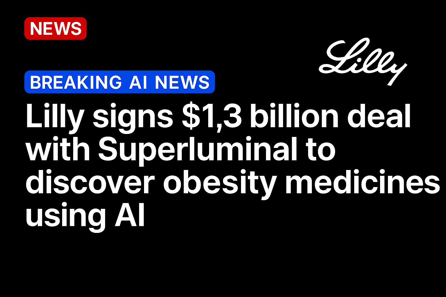 Lilly signs $1.3 billion deal with Superluminal to discover obesity medicines using AI