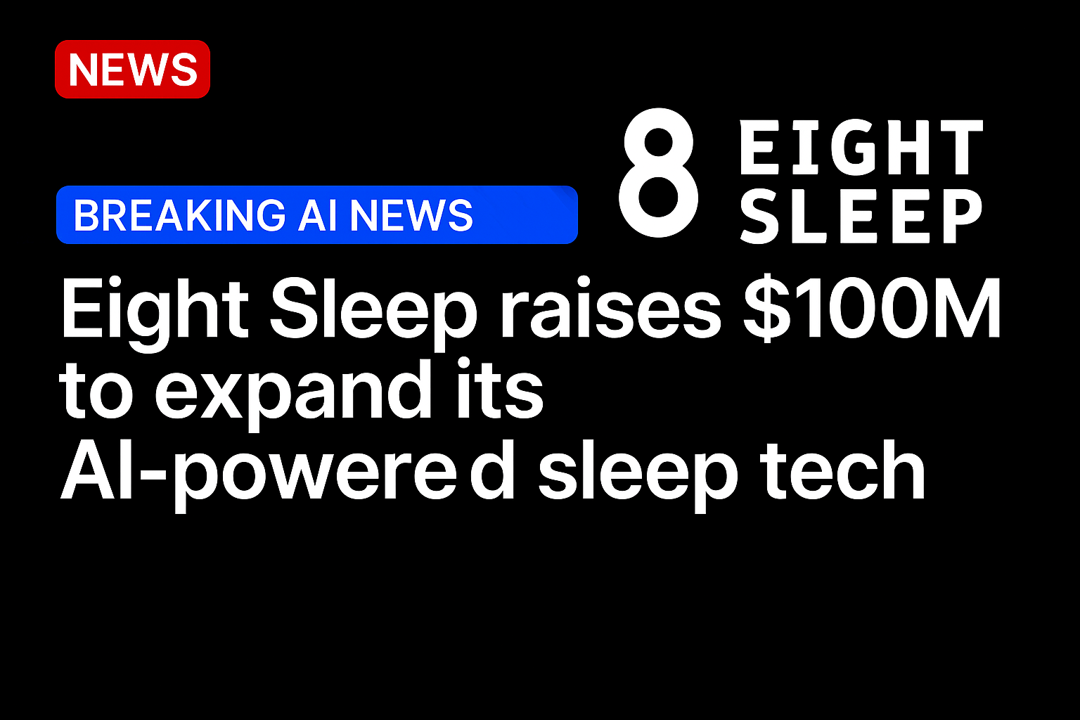 Eight Sleep raises $100M to expand its AI-powered sleep tech