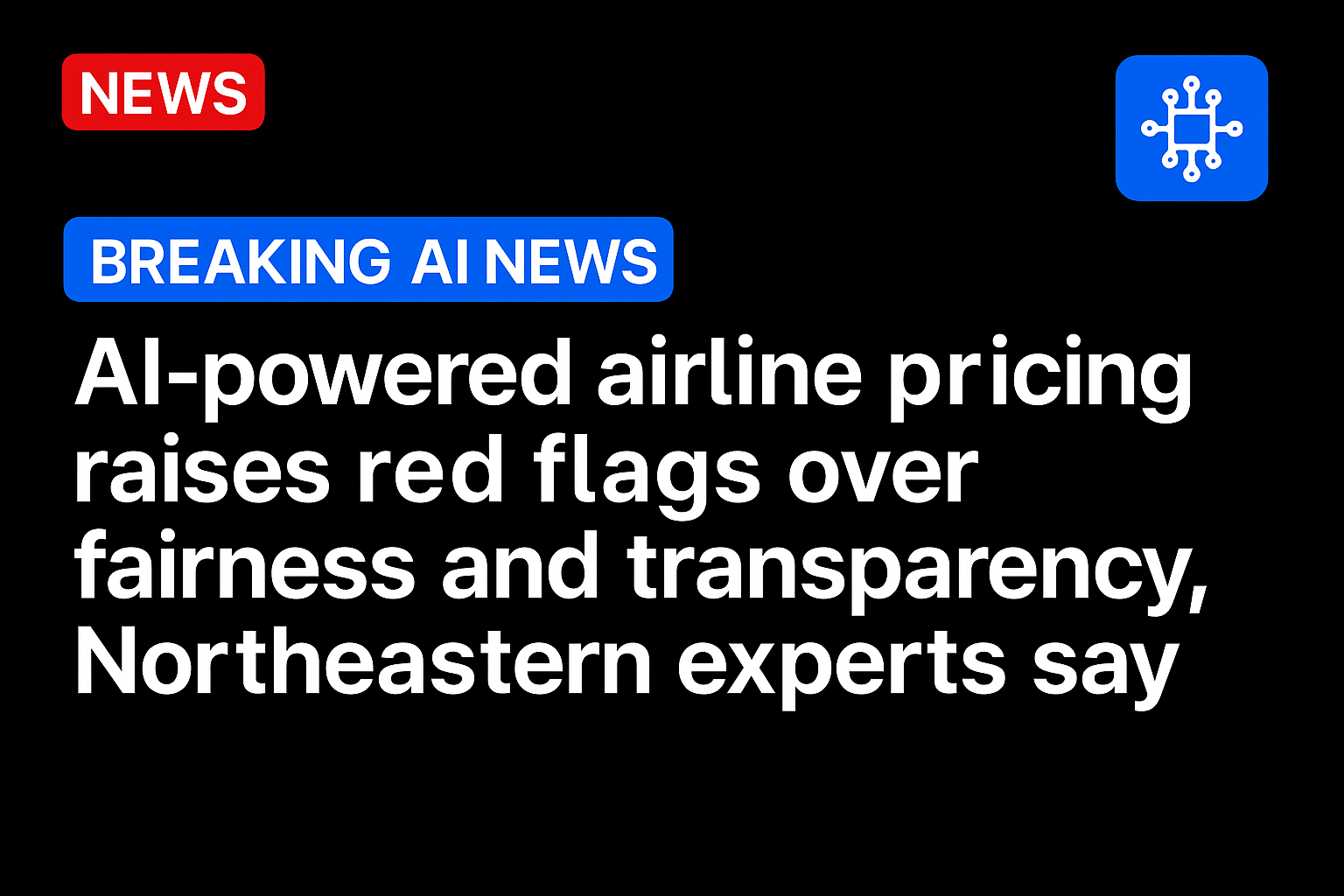  AI-powered airline pricing raises red flags over fairness and transparency, Northeastern experts say