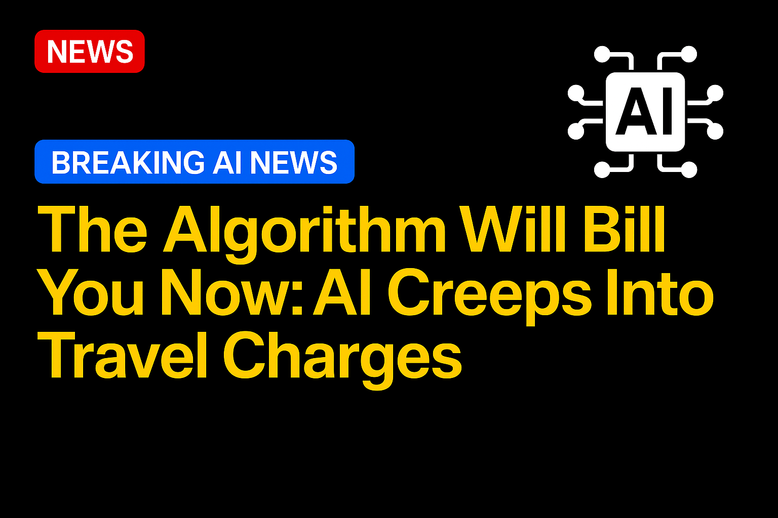 The Algorithm Will Bill You Now: AI Creeps Into Travel Charges
