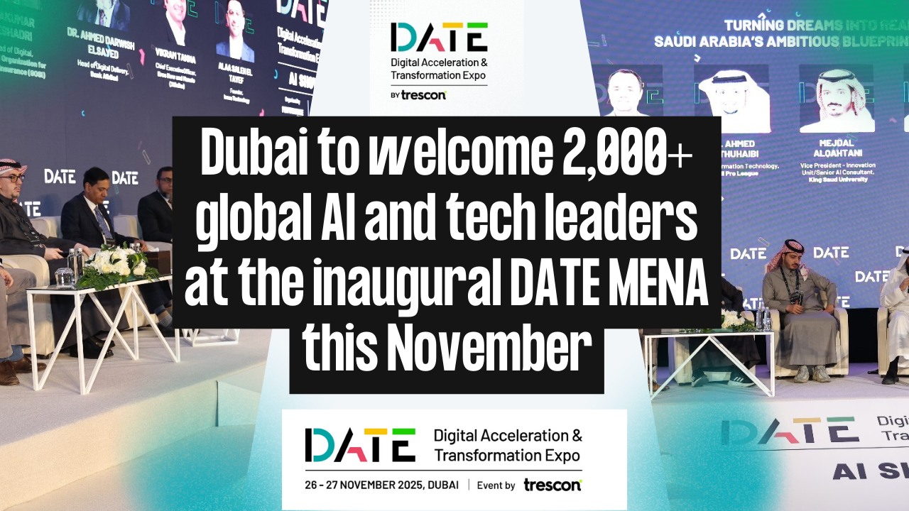 Dubai to welcome 2,000+ global AI and tech leaders at the inaugural DATE MENA this November