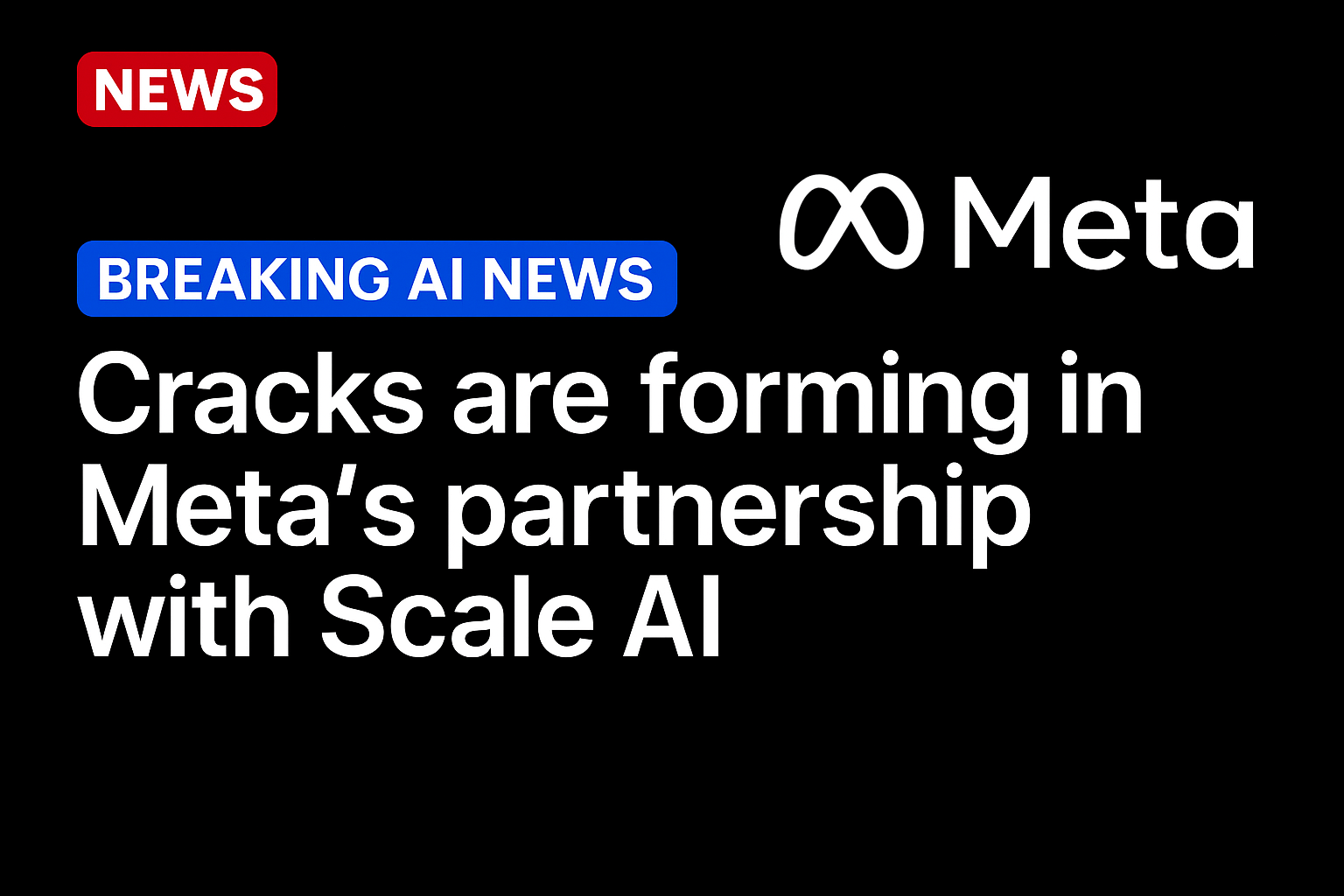 Cracks are forming in Meta’s partnership with Scale AI