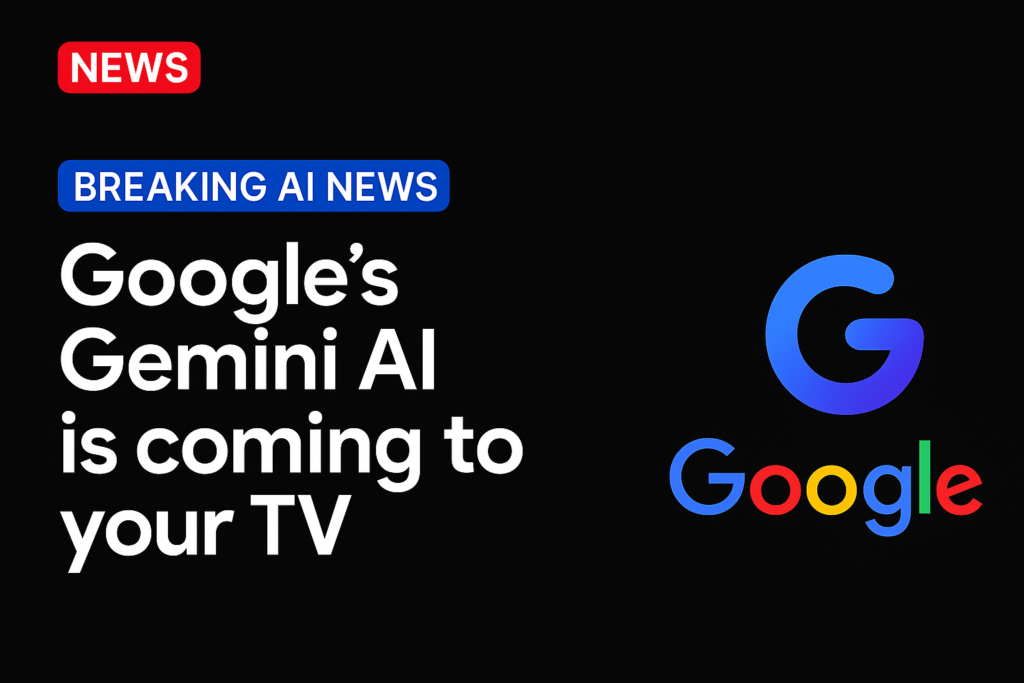 Google’s Gemini AI is coming to your TV