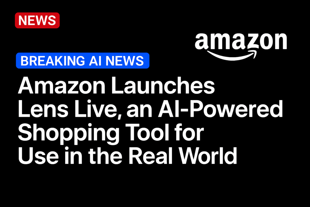 Amazon launches Lens Live, an AI-powered shopping tool for use in the real world