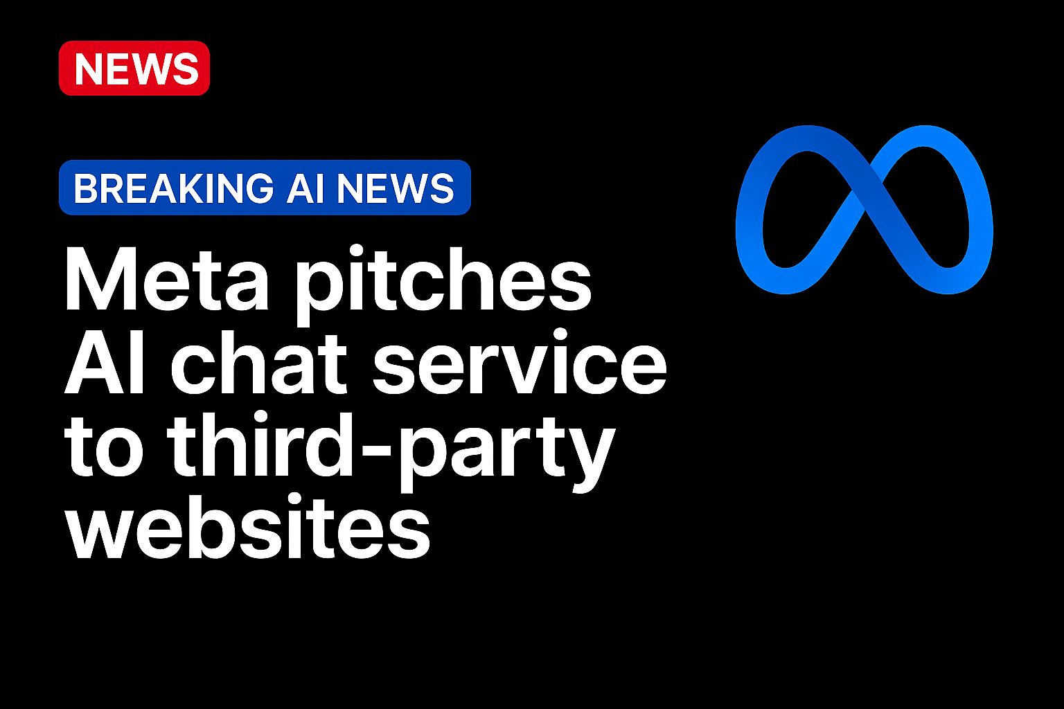 Meta Pitches AI Chat Service to Third-Party Websites
