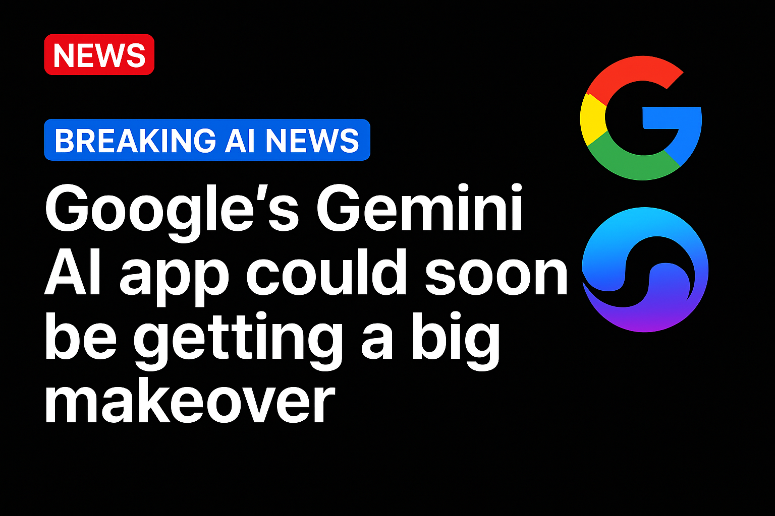 Google’s Gemini AI app could soon be getting a big makeover
