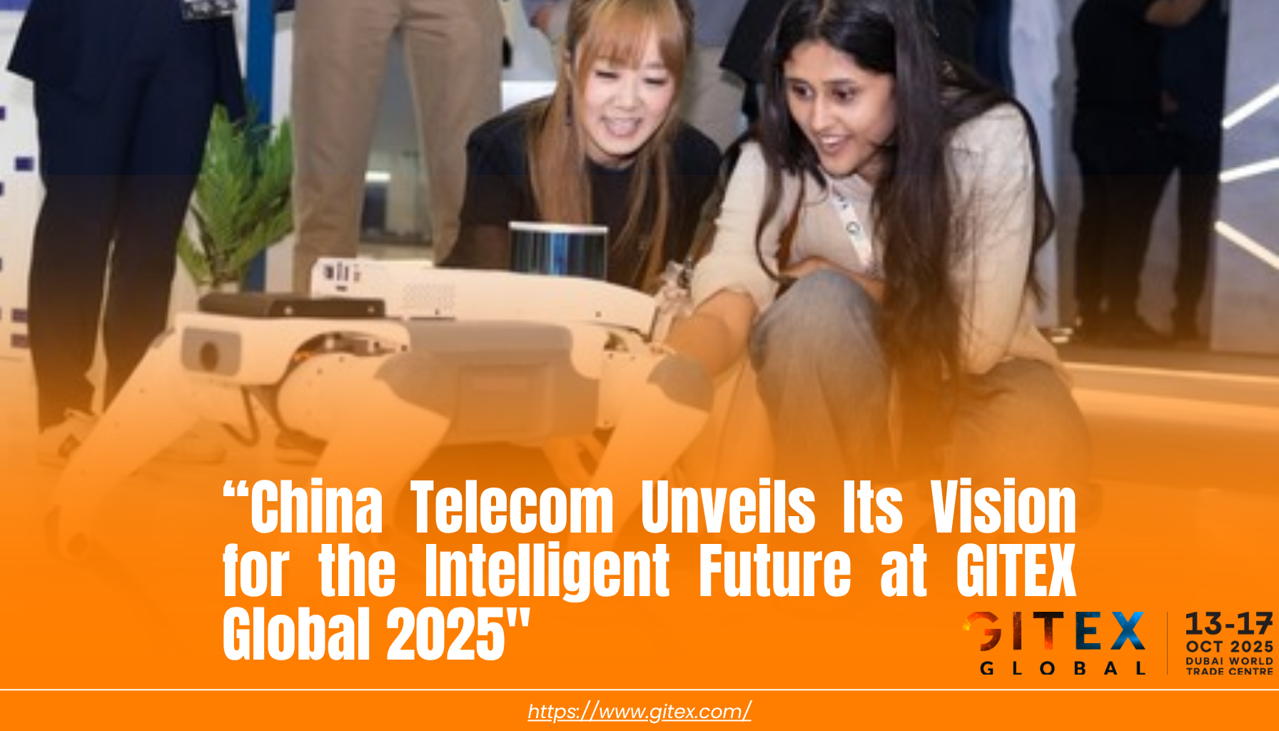 China Telecom Unveils Its Vision for the Intelligent Future at GITEX Global 2025