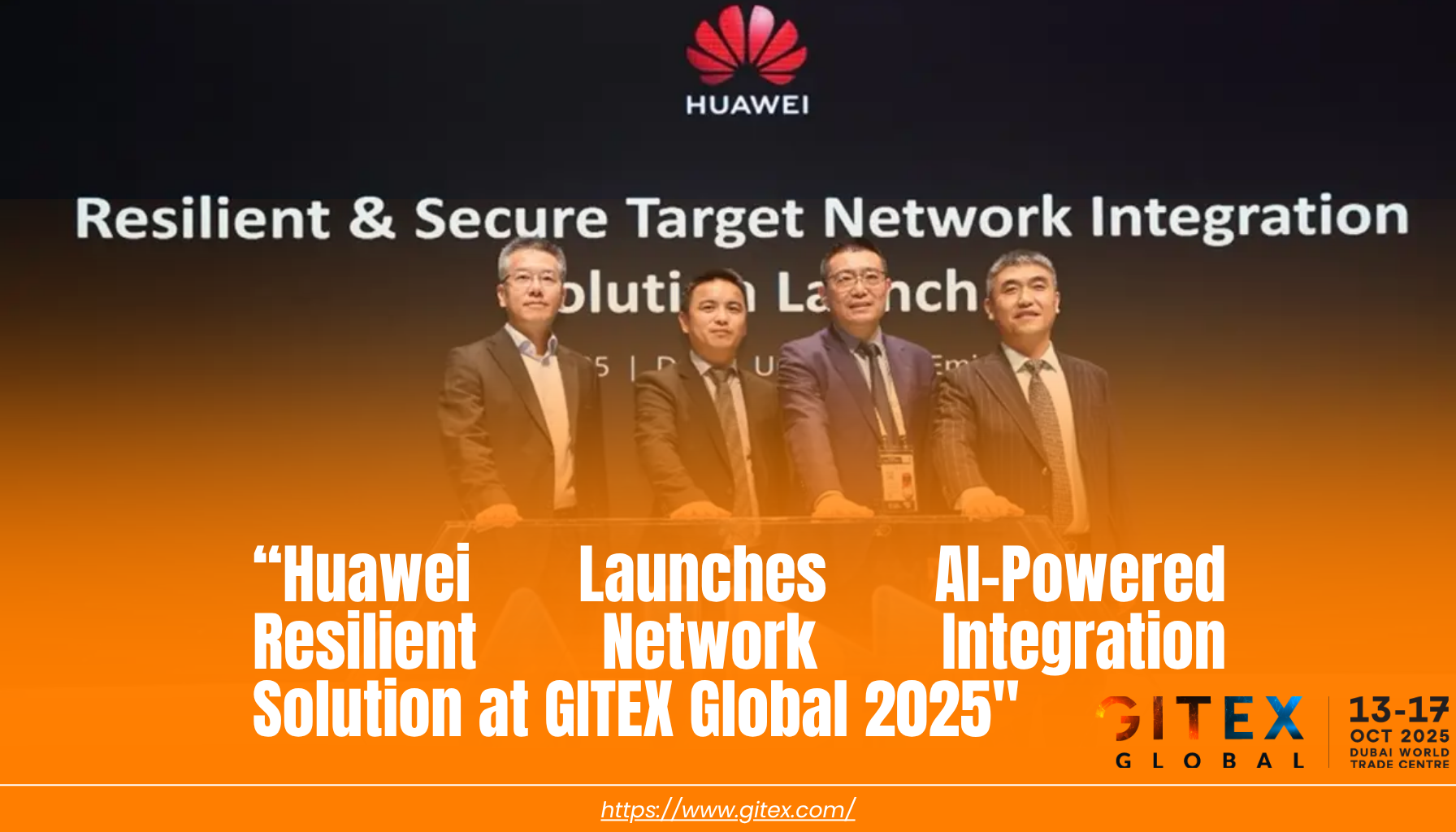 Huawei Launches AI-Powered Resilient Network Integration Solution at GITEX Global 2025