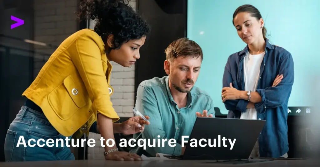 Accenture to Acquire Faculty