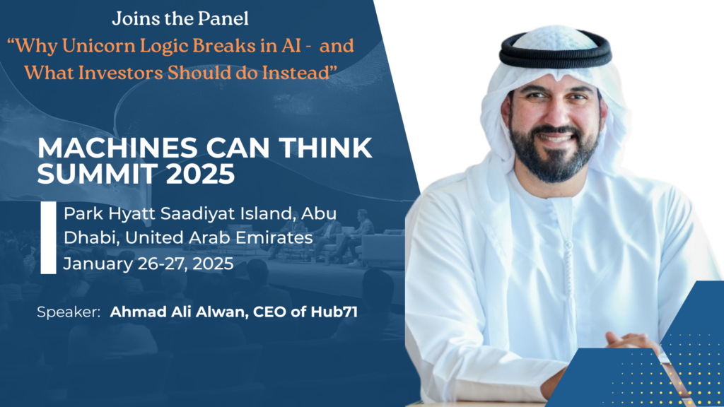 Ahmad Ali Alwan, CEO of Hub71, Joins Machines Can Think Summit 2026 as Featured Speaker