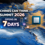 Machines Can Think Summit 2026 Opens in Just 7 Days