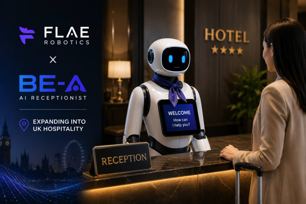 Flae Robotics Expands Into UK Hospitality With BE-A AI Receptionist Partnership BE-A AI receptionist
