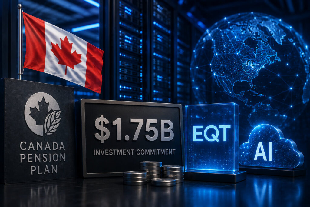 Canada Pension Plan Commits $1.75B to EQT AI Infrastructure Push AI infrastructure investment