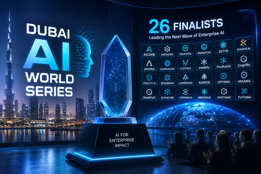 Dubai AI World Series Reveals 26 Finalists as Enterprise AI Moves Past the Pilot Stage Dubai AI World Series finalists